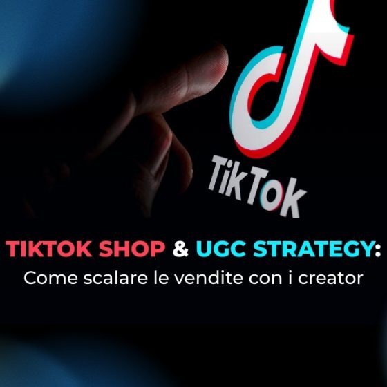 tik-tok-shop-ugc-strategy-come-scalare-vendite-creator